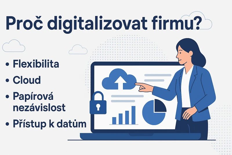 Proč digitalizovat firmu